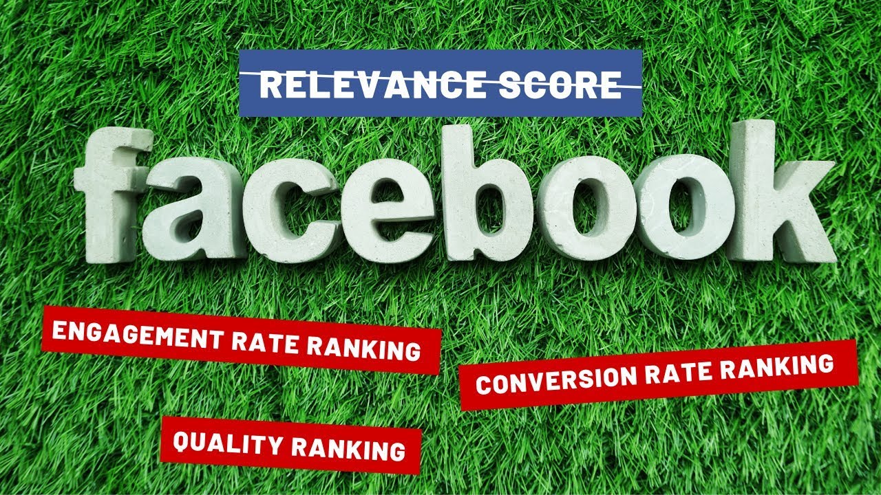 Facebook Relevance Score - What You Need To Know About Its Replacement