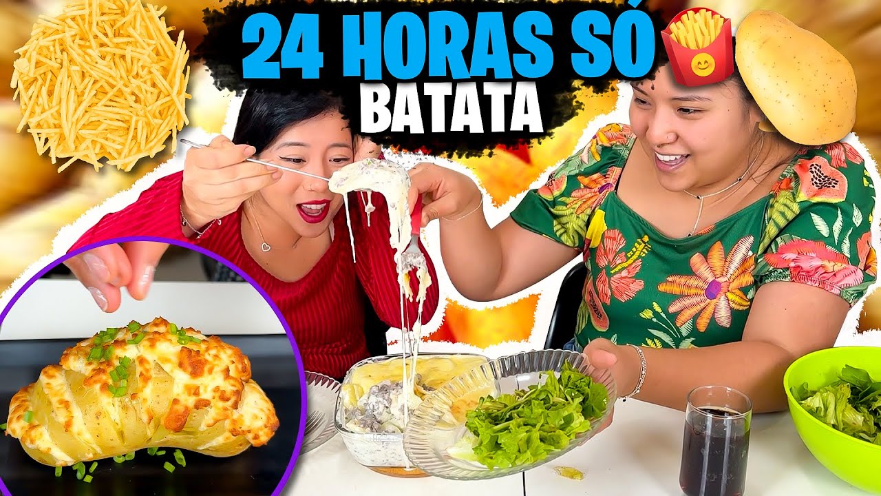 24 HORAS s&oacute; COMENDO BATATA | Blog das irm&atilde;s
