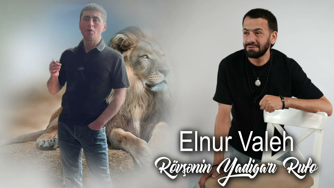 Elnur Valeh - Rövşənin Yadigari Rufo 2023