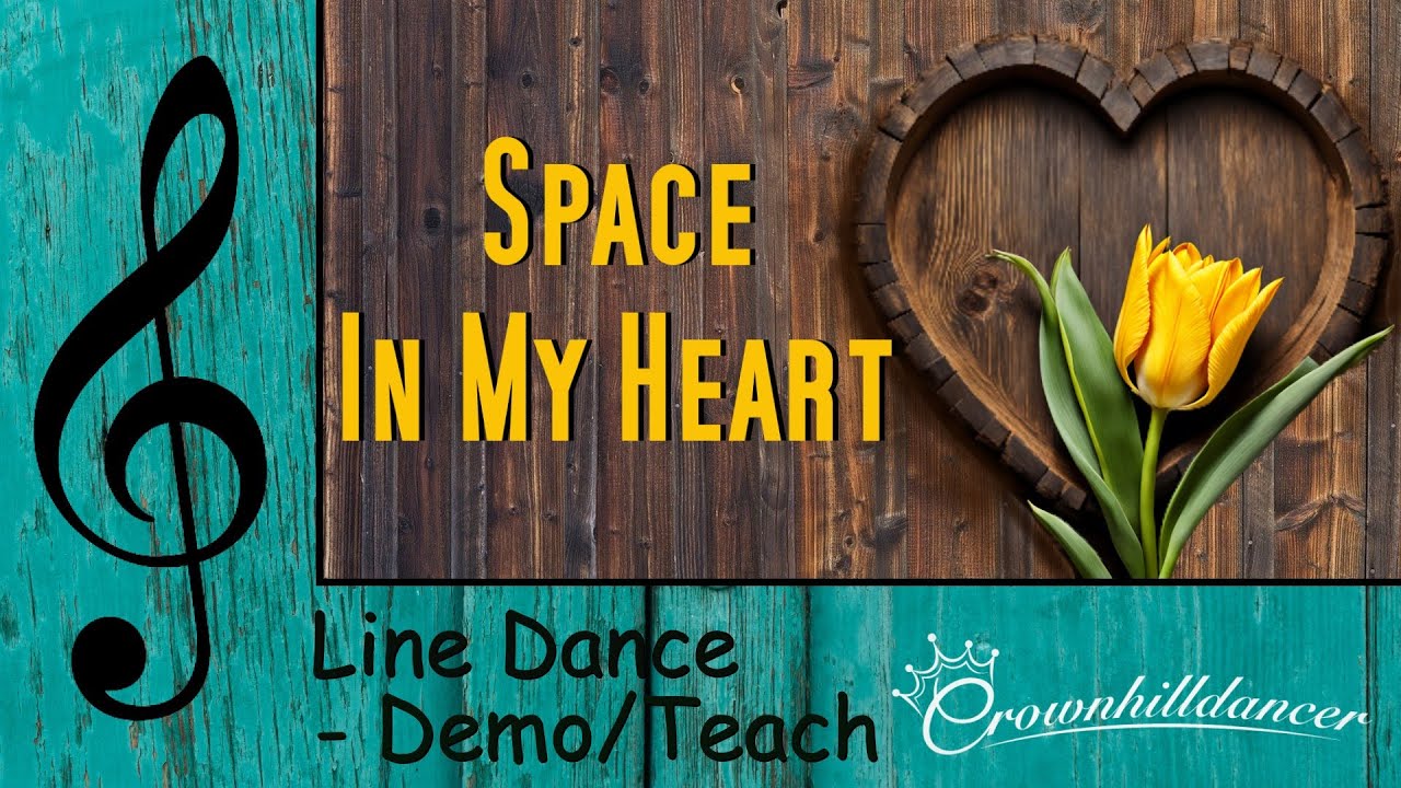 Space In My Heart - Line Dance