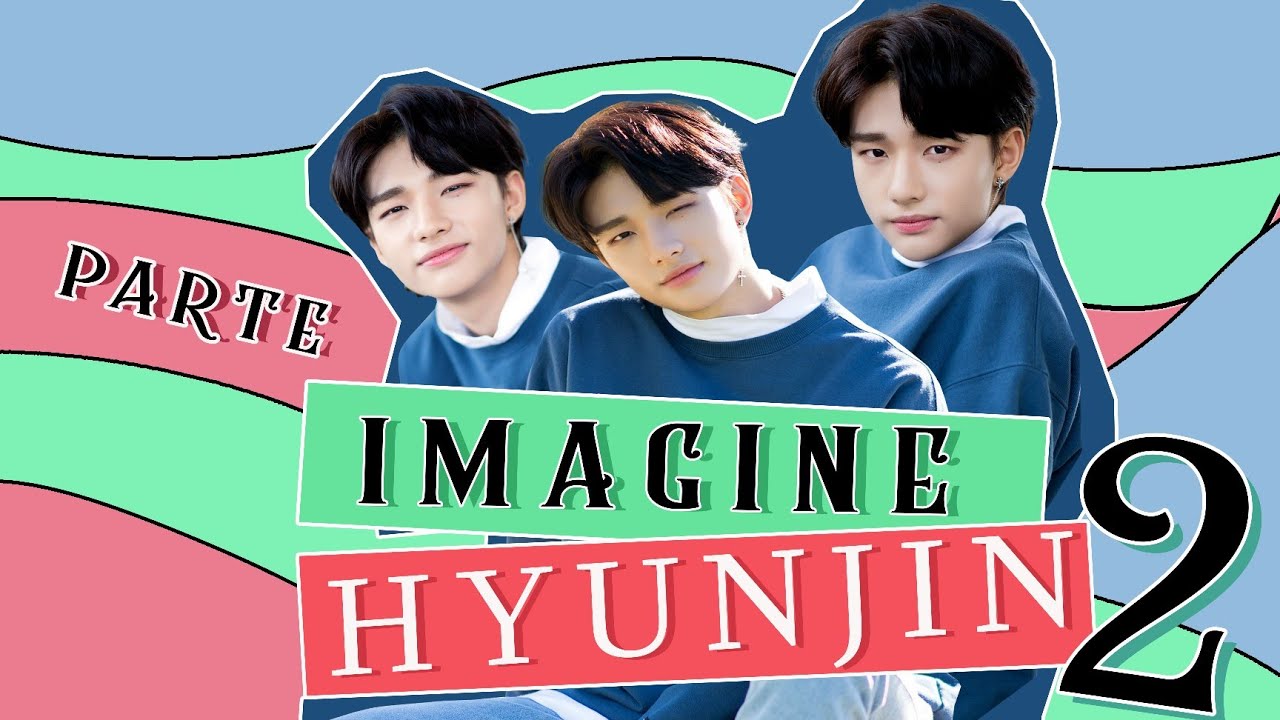 - Imagine Hyunjin | Namoro a distância [ PARTE 2 ]