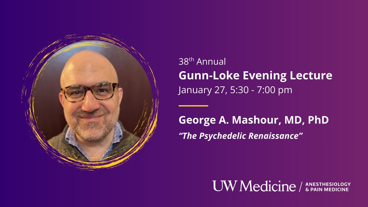 38th Annual Gunn Loke Lecture – Dr. George Mashour – The Psychedelic Renaissance
