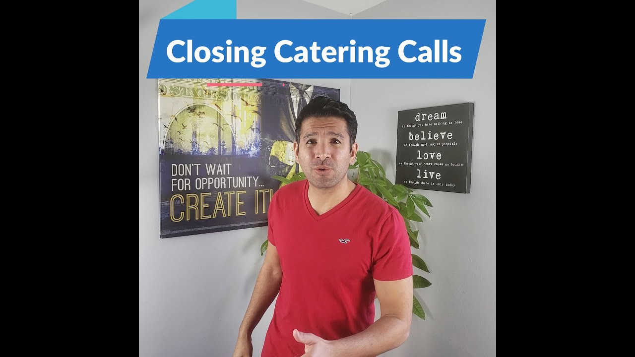 How To Close Catering Deals When Speaking To Potential Catering Clients