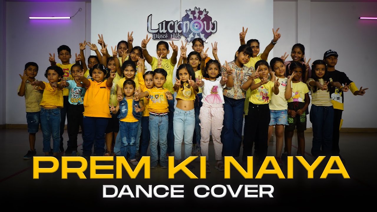 Prem Ki Naiyya - Ajab Prem Ki Ghazab Kahani I LUCKNOW DANCE HUB I KIDS BATCH