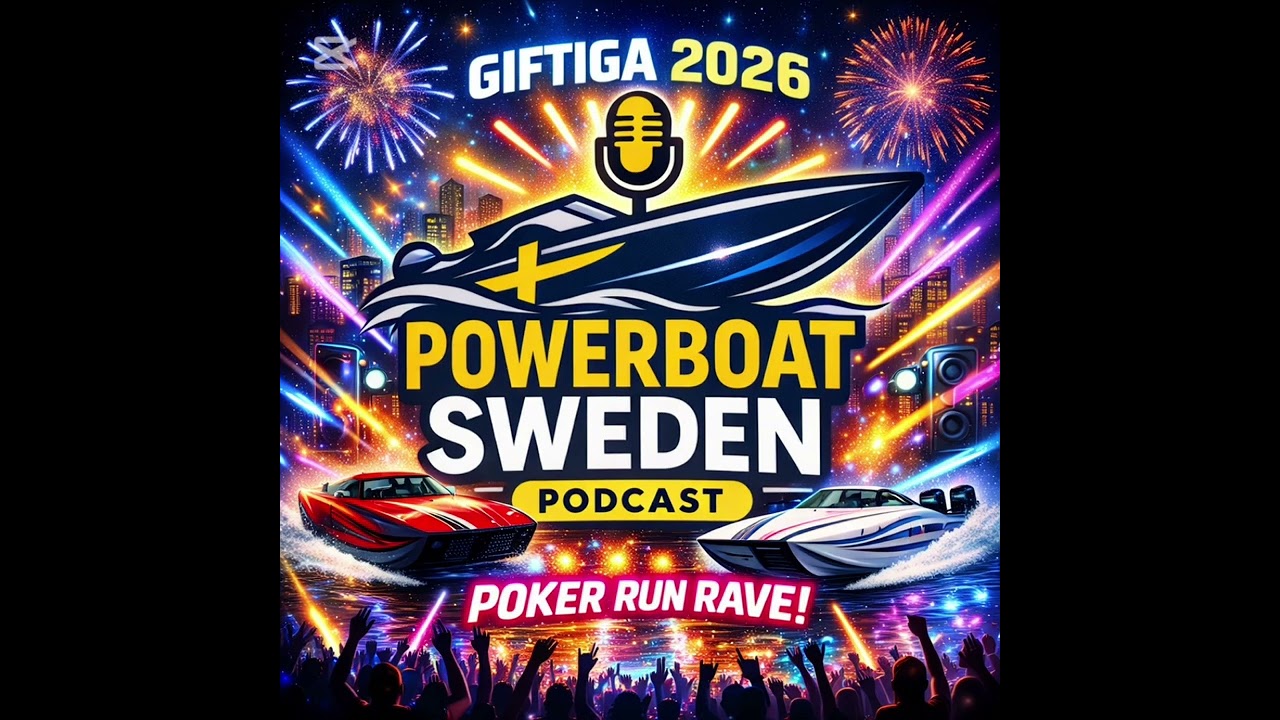 Powerboat Sverige Podcast - Giftiga 2026