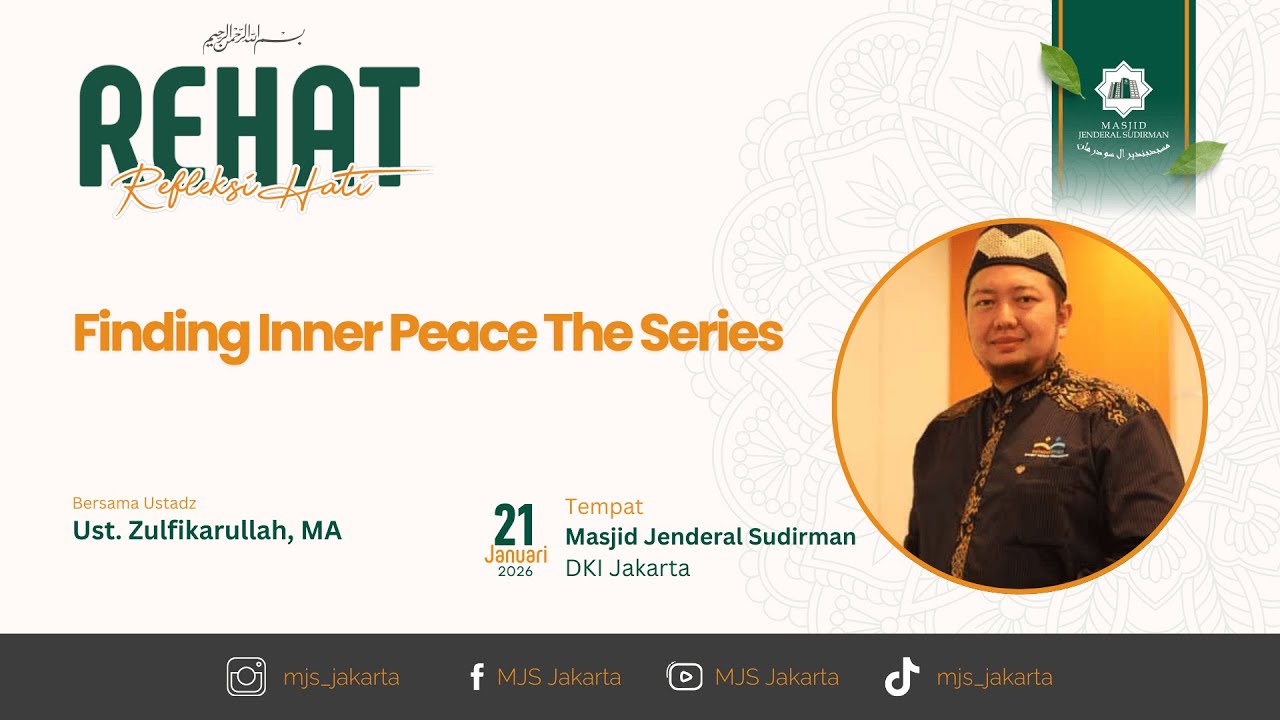 Finding Inner Peace The Series || Ust. Zulfikarullah, MA