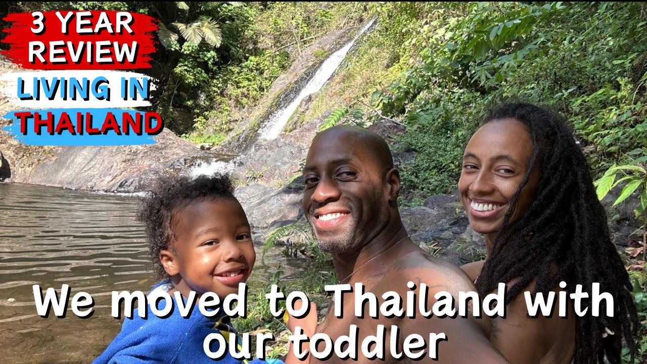 Black Expat Family Raising A Toddler In Thailand - 3 Year Review