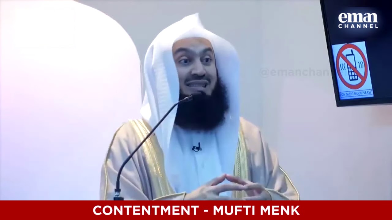 Contentment - Mufti Menk