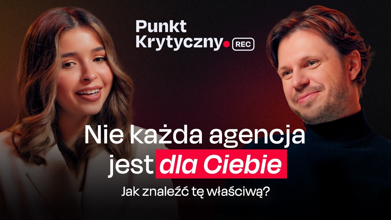 Na co zwrócić uwagę wybierając agencję marketingową? #2 Podcast Punkt Krytyczny