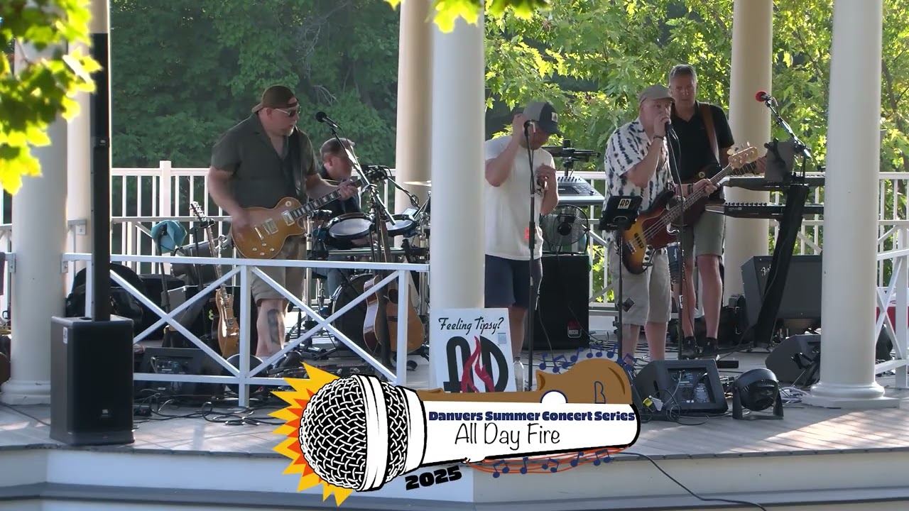 Danvers Summer Concert Series: All Day Fire: 8/11/25