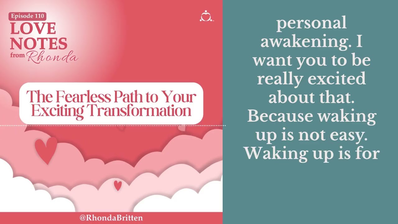 The Fearless Path to Your Exciting Transformation | Love Notes from Rhonda