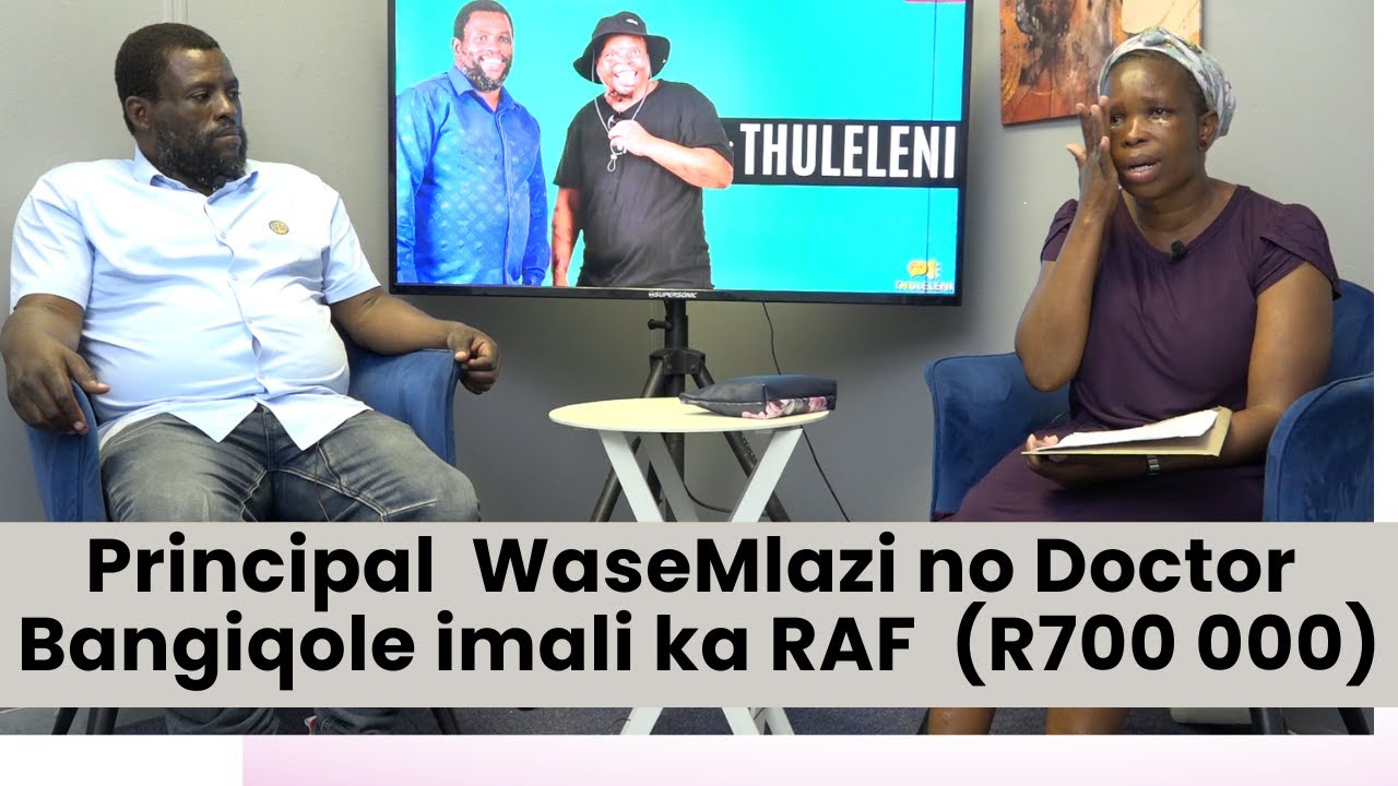 Principal  WaseMlazi no Doctor Bangiqole imali ka RAF  (R700 000)