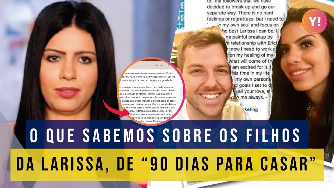 SAIBA MAIS SOBRE OS FILHOS DA LARISSA AQUI NO BRASIL | 90 DIAS PARA CASAR