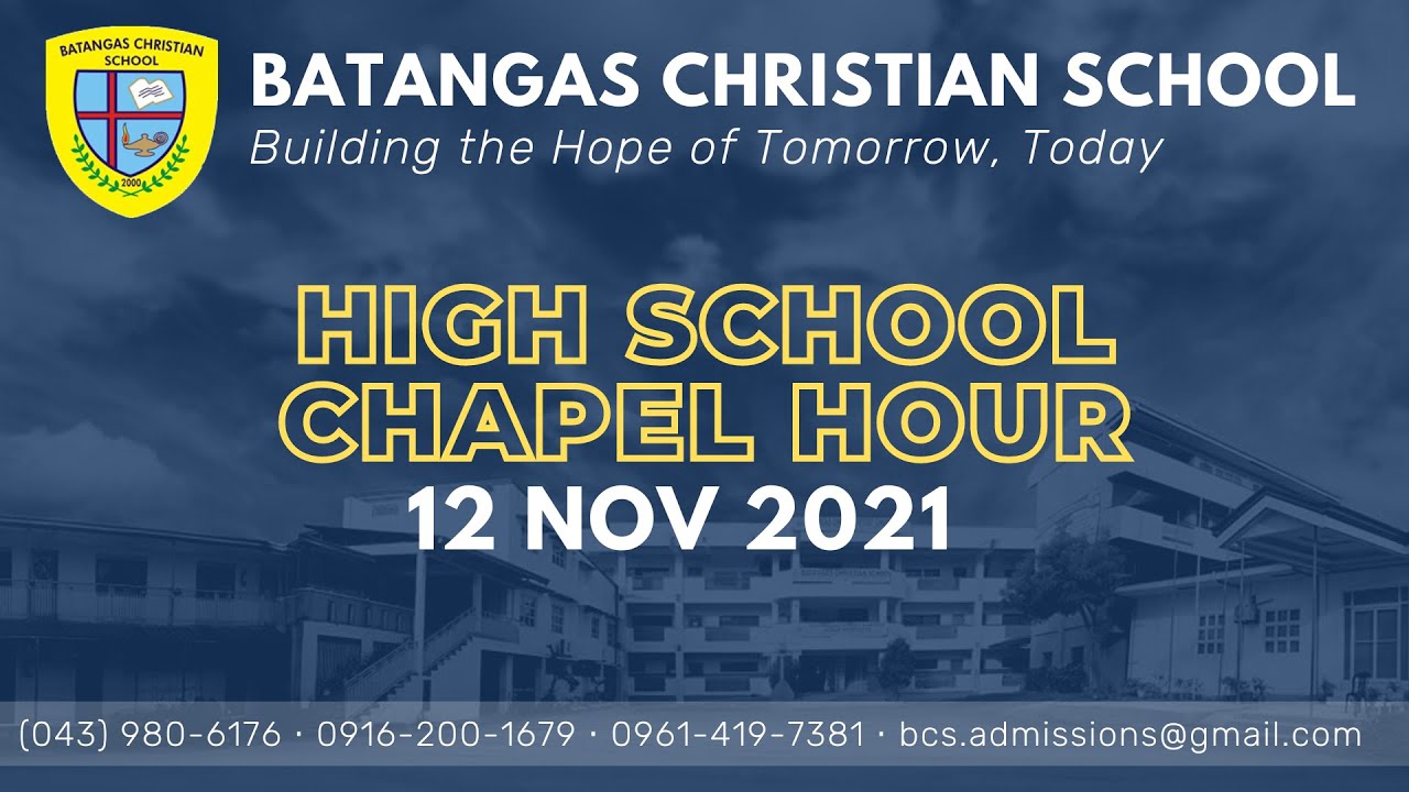 BCS HIGH SCHOOL CHAPEL HOUR l 12 NOV