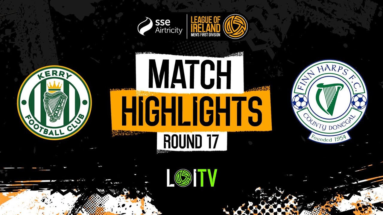 SSE Airtricity Mens First Division Round 17 | Kerry 2-0 Finn Harps | Highlights