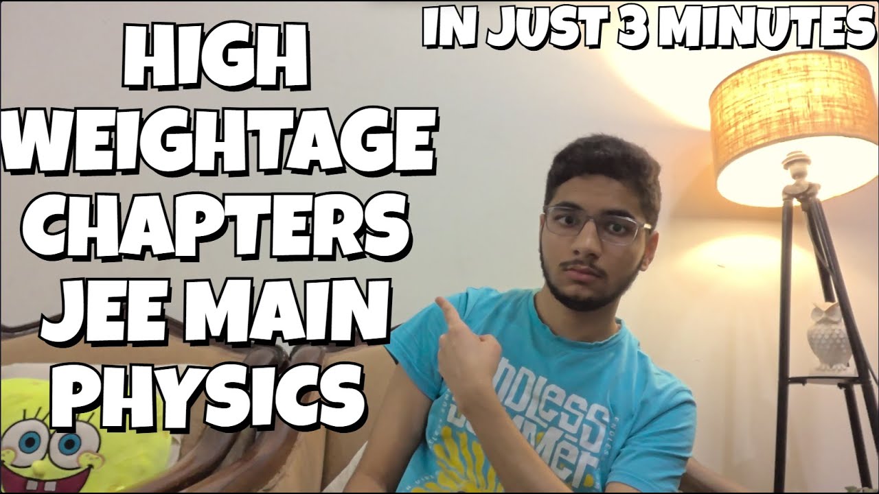 High weightage chapters Jee mains Physics