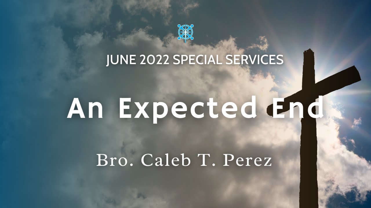 Special Services | Un Final Esperado | Bro. Caleb T. Perez