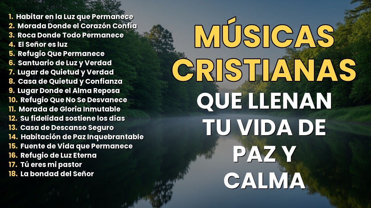 MÚSICA CRISTIANA DE ADORACIÓN QUE LLENA EL CORAZÓN DE PAZ | 2026