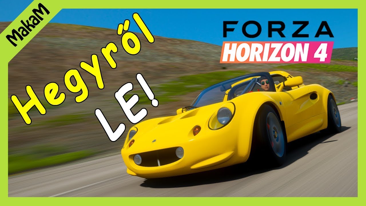 Hegyről LE! #15 | Forza Horizon 4 | LOTUS ELISE '99