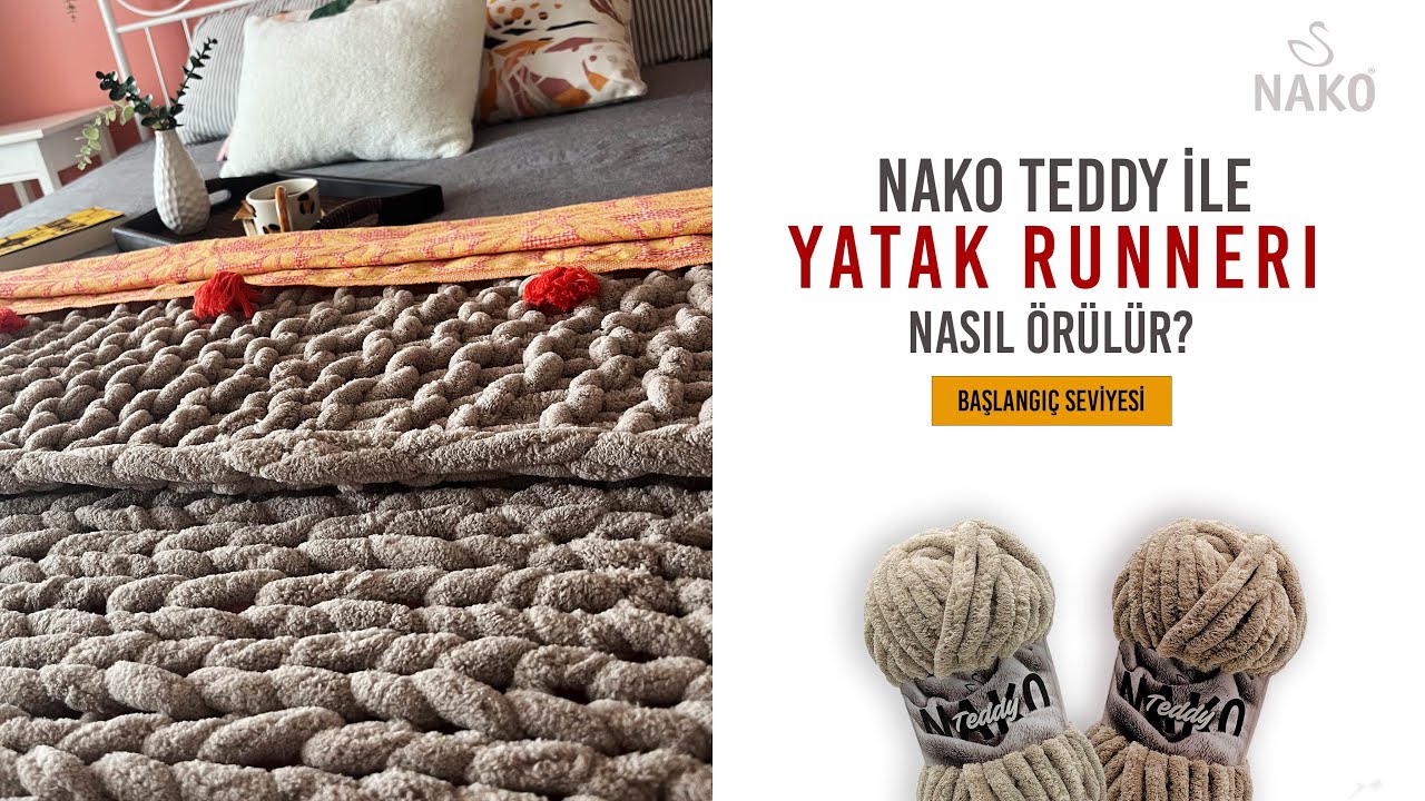NAKO TEDDY ile Yatak Runnerı Yapılışı