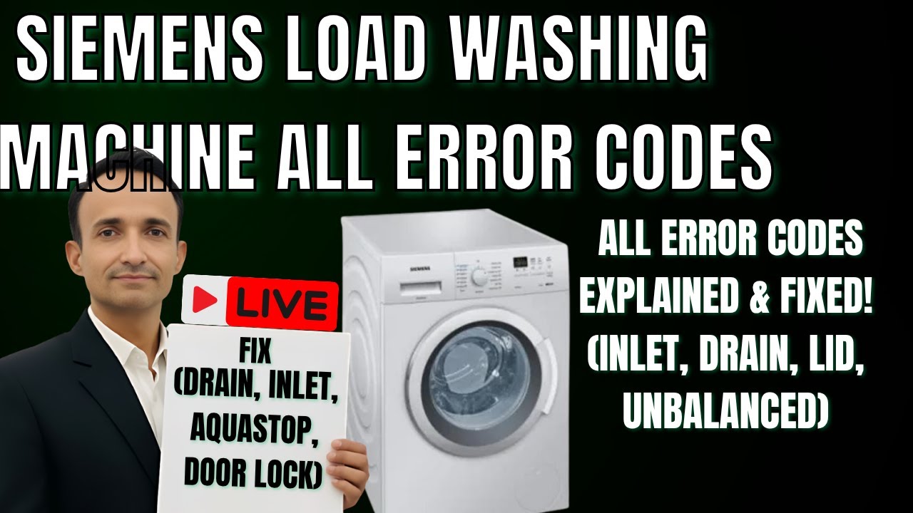 Siemens Washing Machine: All Error Codes Explained & Fixed! (Drain, Inlet, AquaStop, Door Lock)
