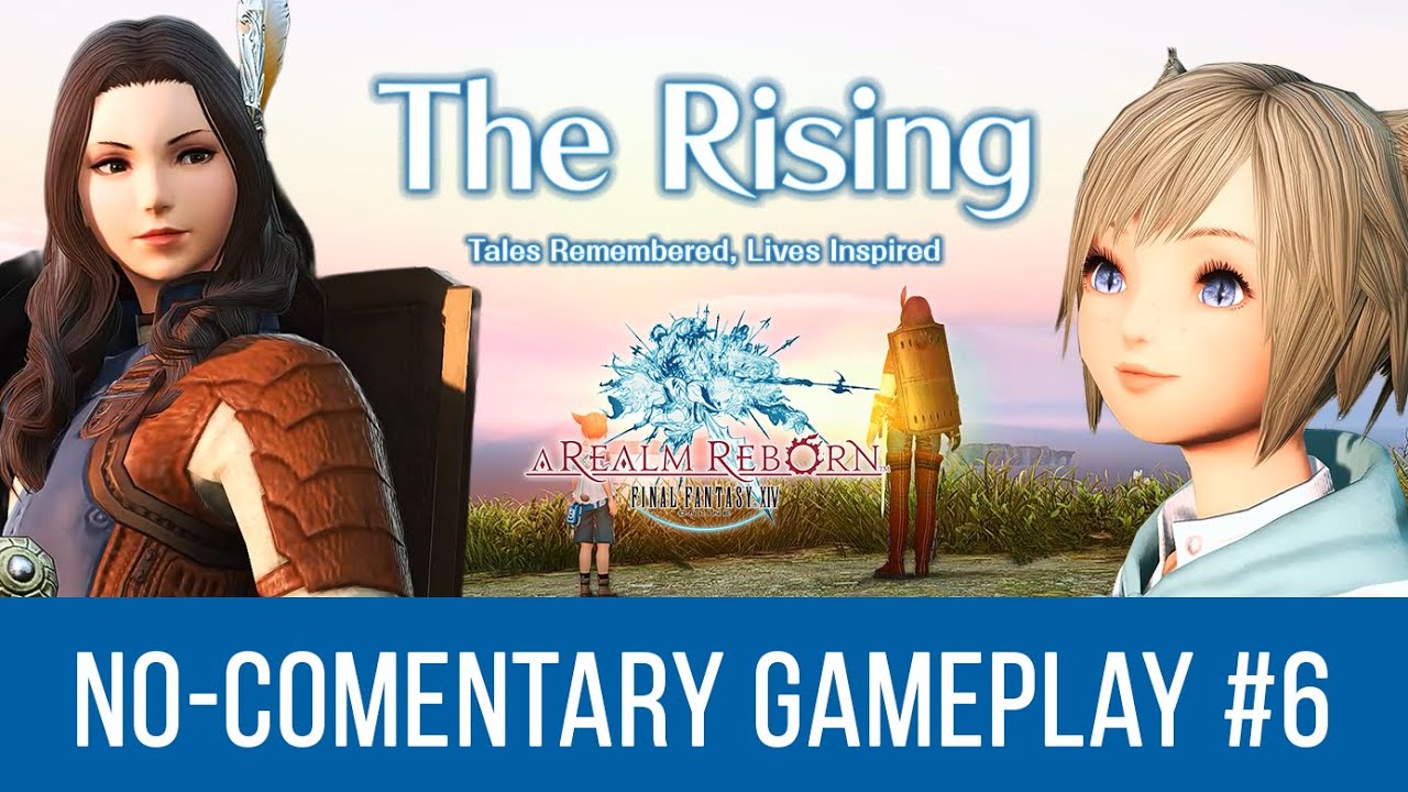 No Commentary FFXIV Playthrough [PT 6] - The Rising 2025