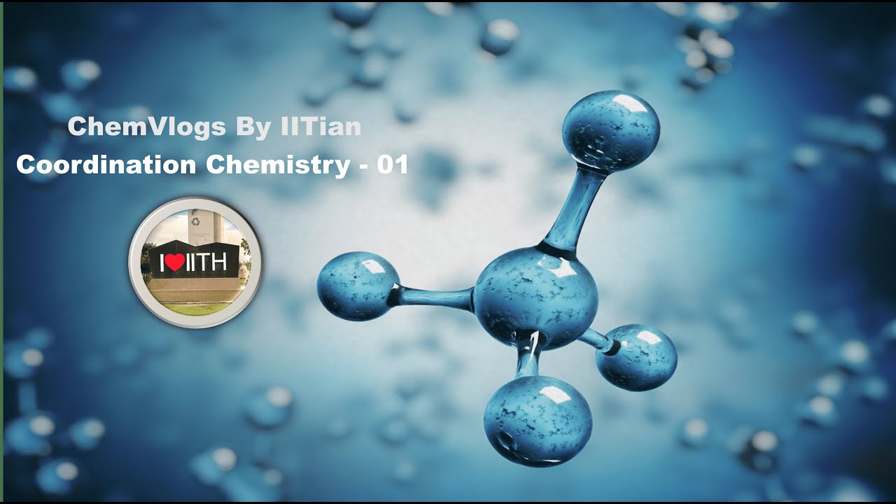 Coordination Chemistry - 01