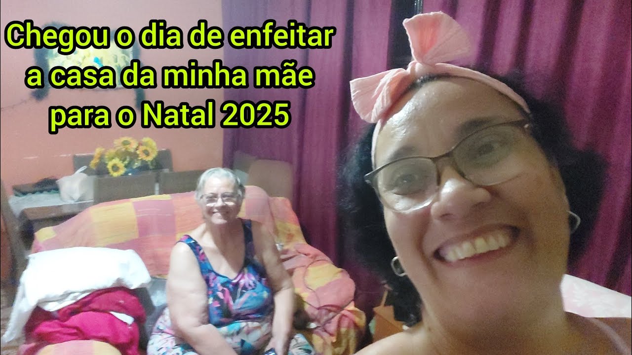 Chegou o dia de enfeitar a casa da minha mãe para o Natal 2025
