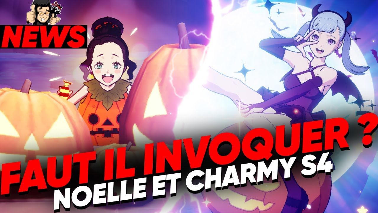 FAUT IL INVOQUER PORTAIL SAISON 4 NOELLE CHARMY HALLOWEEN  ? BLACK CLOVER MOBILE GBL