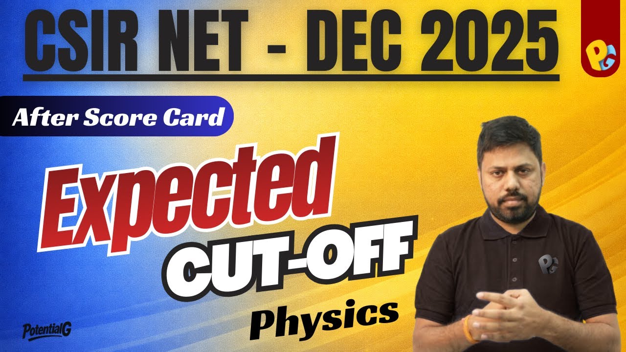 Expected Cutoff | CSIR NET Physics Dec 2025 Review