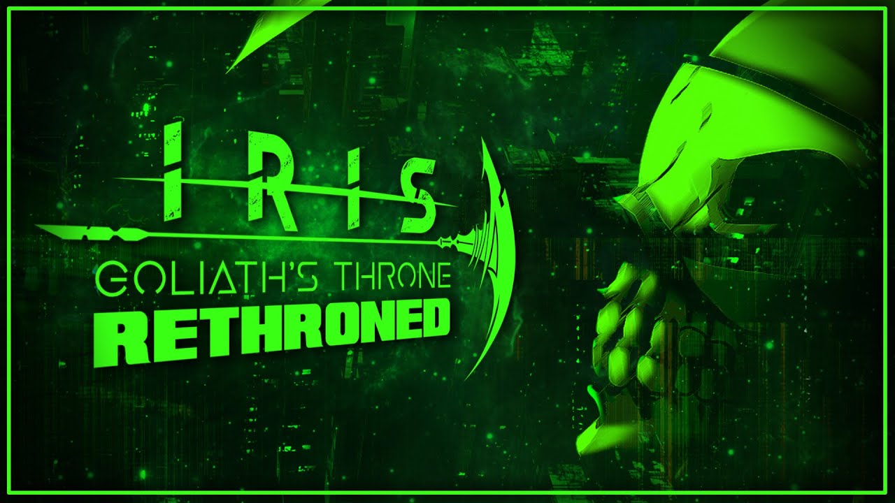 IRIS - Goliath's Throne: Rethroned (Lyric Video)