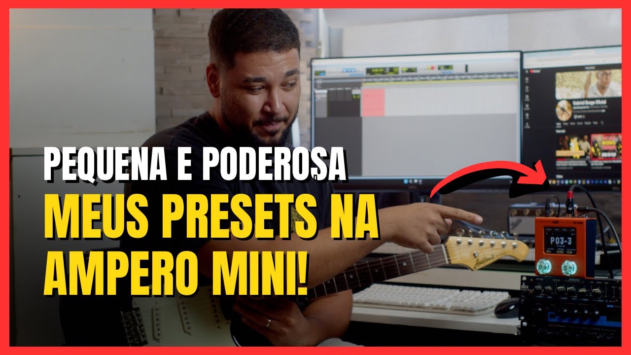 Meus PRESETS na AMPERO MINI // TOP18 Timbres surpreendentes AGORA!