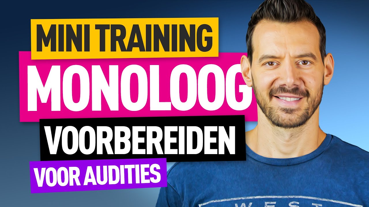 Een MONOLOOG voorbereiden voor je AUDITIE, TOELATING op OPNAMES | Acteertips