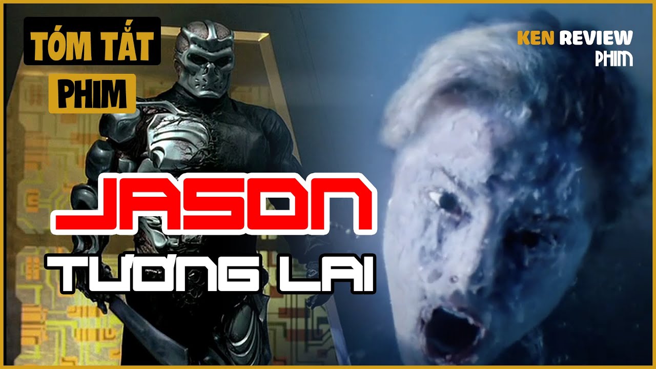 Tóm Tắt Phim Kinh Dị| Jason đi đến TƯƠNG LAI, đại náo VŨ TRỤ |Thứ 6 Ngày 13 phần 10| Ken Review Phim