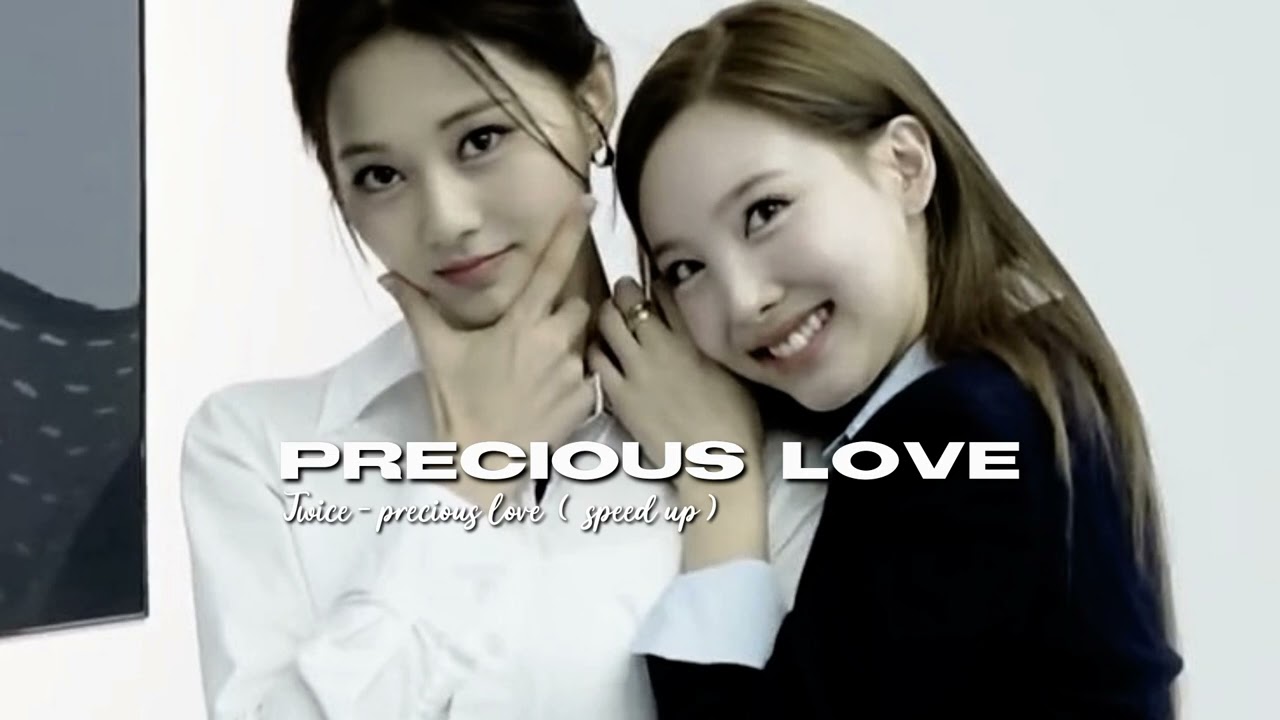 Twice - Precious love ( speed up )