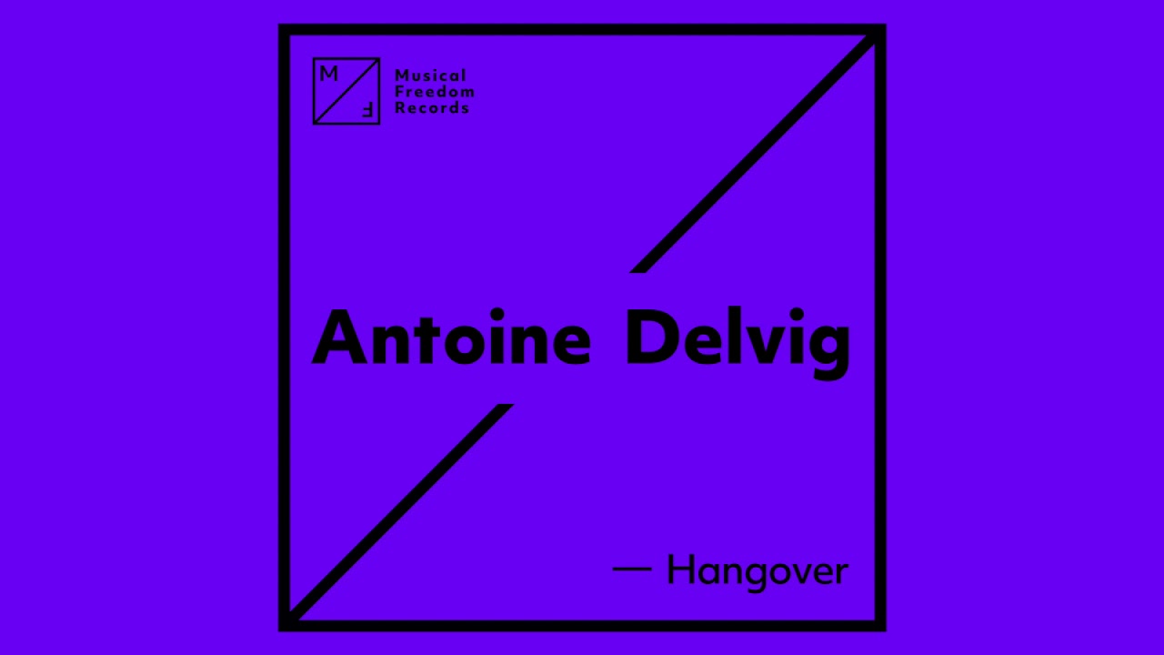 Antoine Delvig - Hangover (FREE DOWNLOAD)