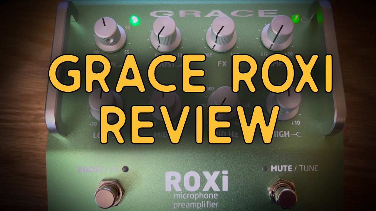 Grace ROXi Review