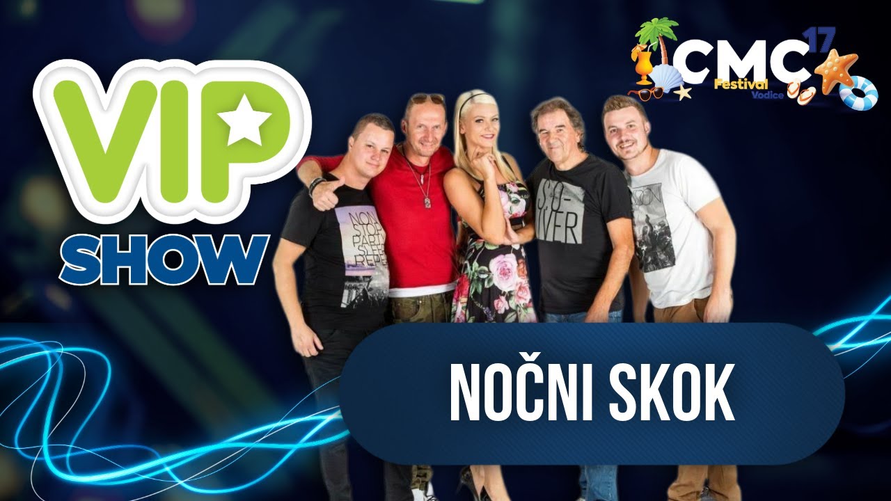 NOČNI SKOK - SAMNOM POGREŠI (CMC VIP SHOW 22. 5. 2025)