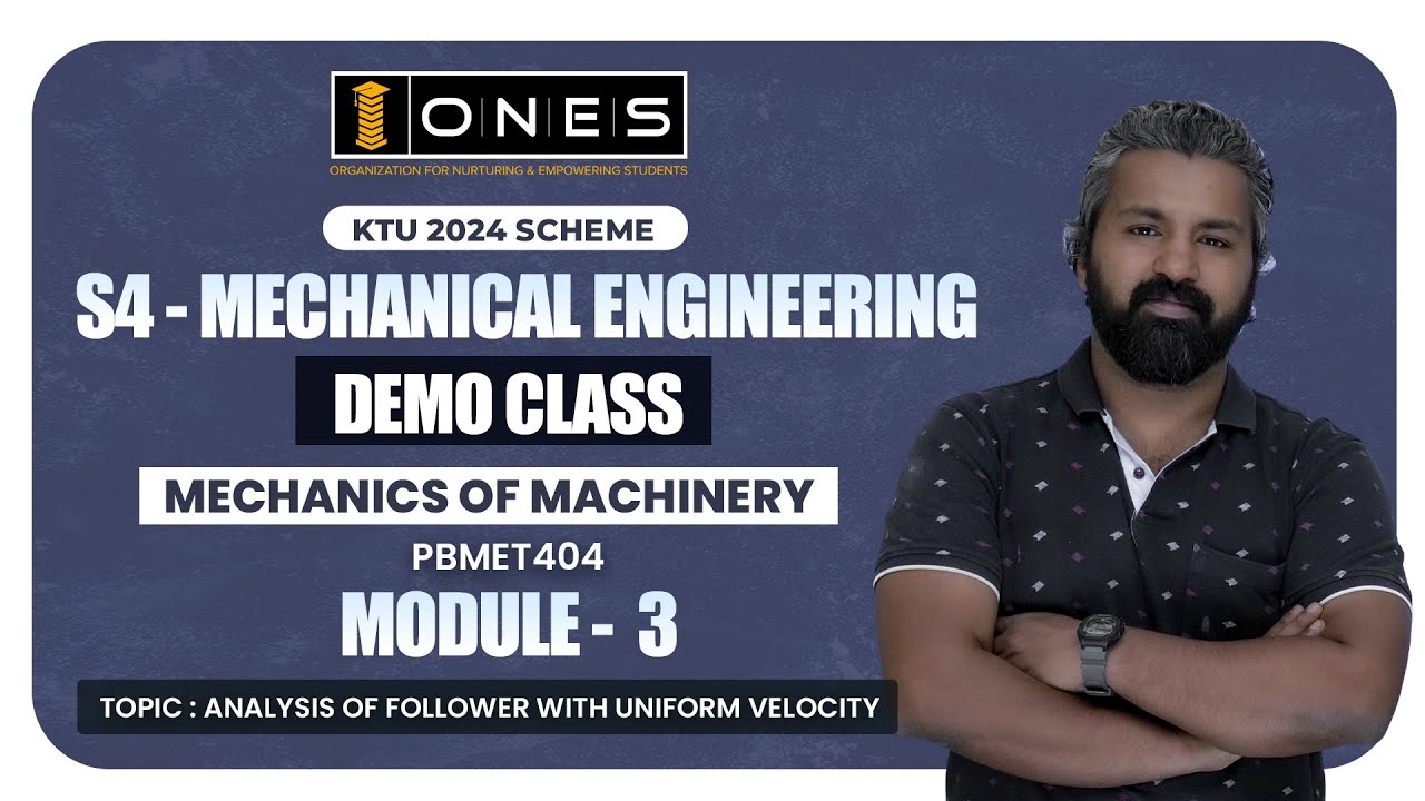 S4 KTU 2024 SCHEME | MODULE 3 | MECHANICS OF MACHINERY | DEMO CLASS | ONES