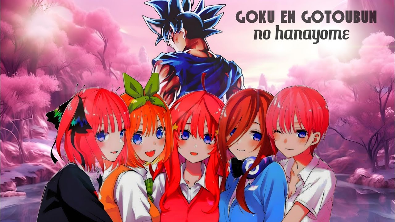Goku traicionado y renacía en gotoubun no hanayome capitulo 3 parte 1