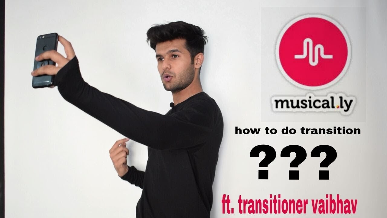 MUSICAL.LY INDIA TRANSITION TUTORIAL 1 ||IN HINDI|| BY TRANSITIONER_VAIBHAV