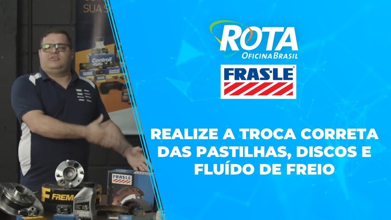 Rota Oficina Brasil: Fras-le - Realize a troca correta das pastilhas, discos e flu&iacute;do de freio
