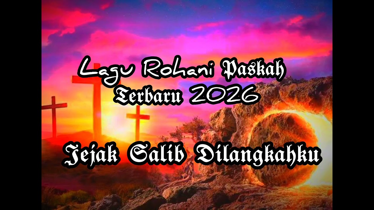 Lagu Rohani Paskah firal 2026 || Jejak Salib Di Langkahku 