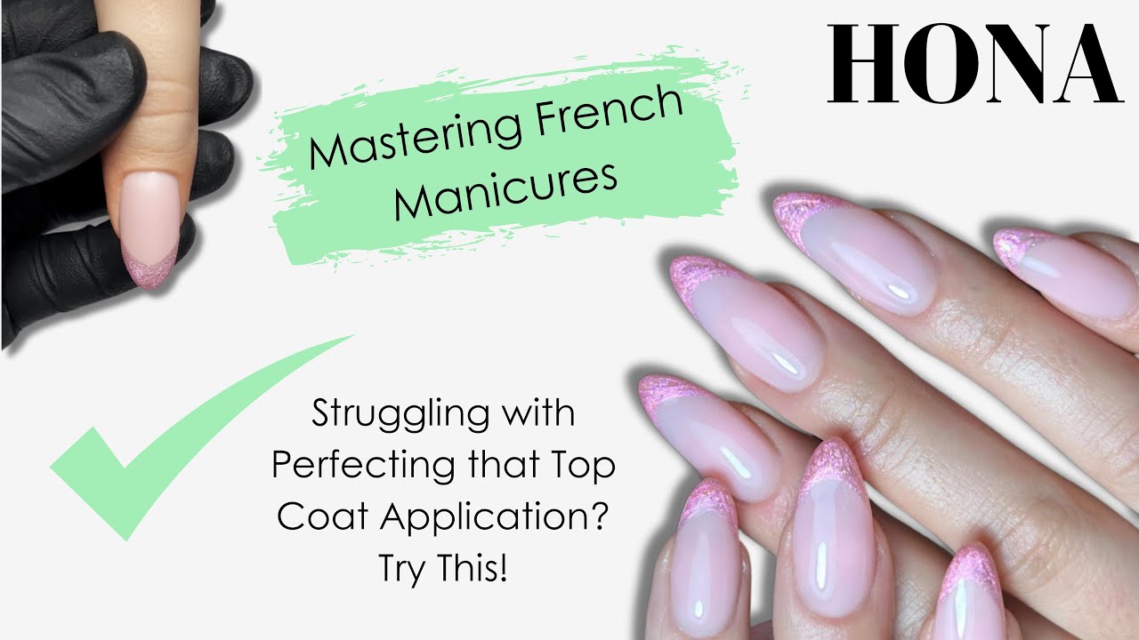 French Manicure Nail Art Tutorial & Mastering Top Coat Application - HONA, Home of Nail Art