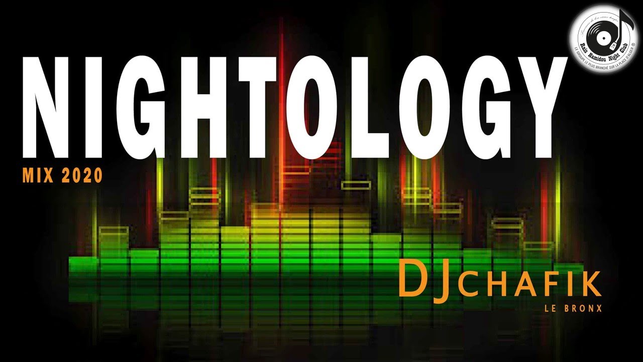DJ Chafik le BRONX NIGHTOLOGY MIX 2020