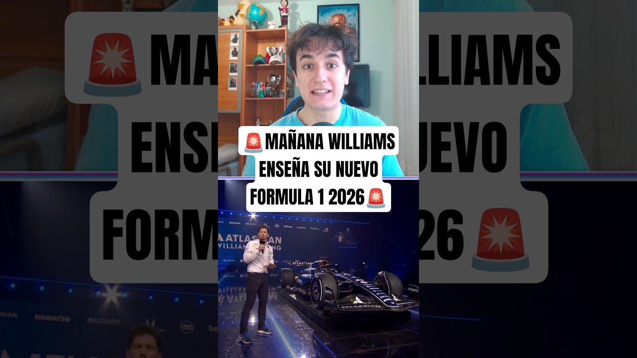 ¿A QUÉ HORA Y DONDE VER EL NUEVO WILLIAMS F1 2026?