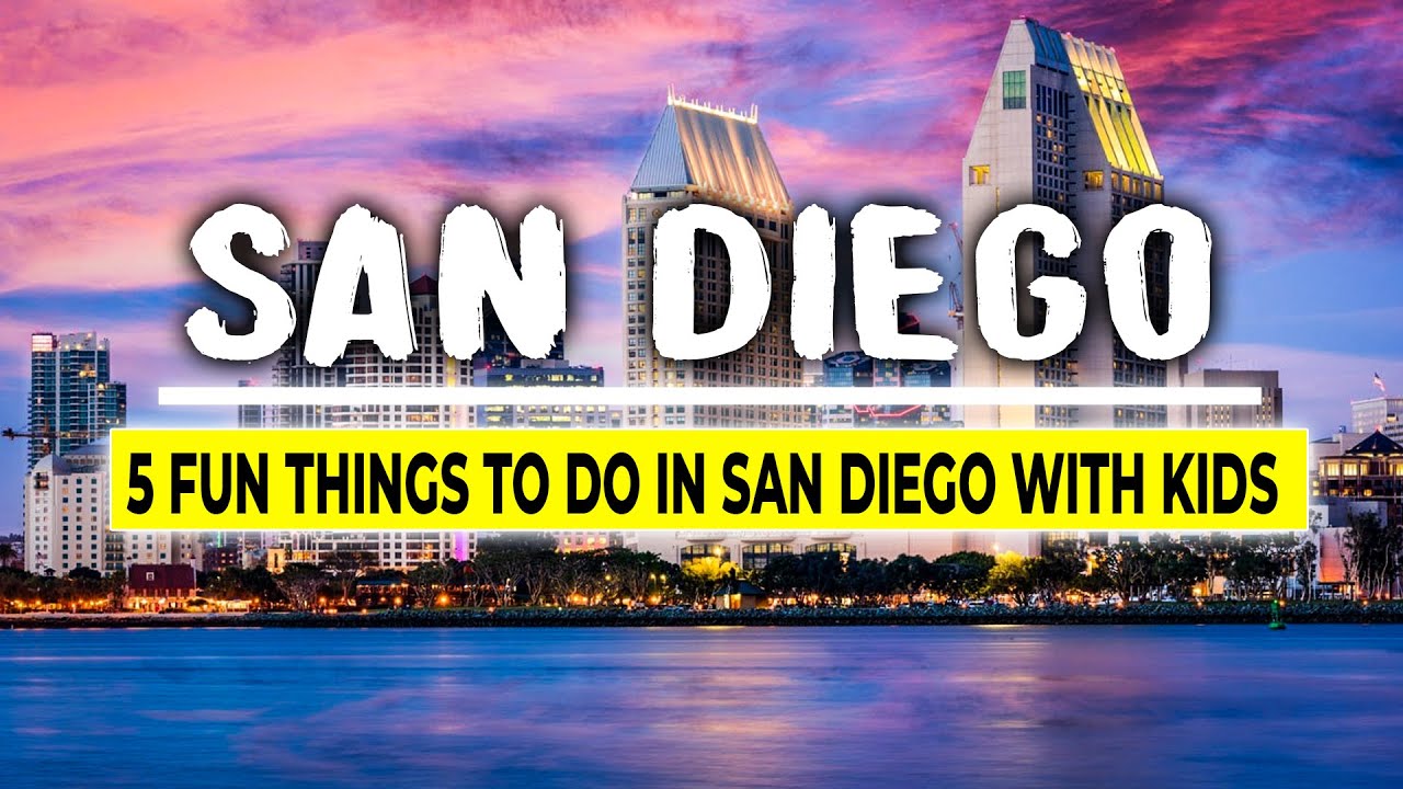 5 Fun Things To Do in San Diego With Kids