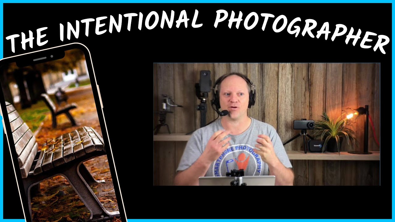 Be More Intentional In Taking Photos