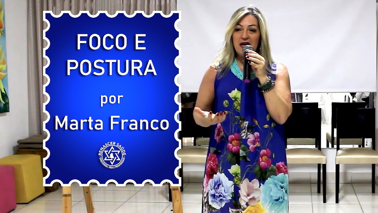 Foco e Postura - Marta Franco