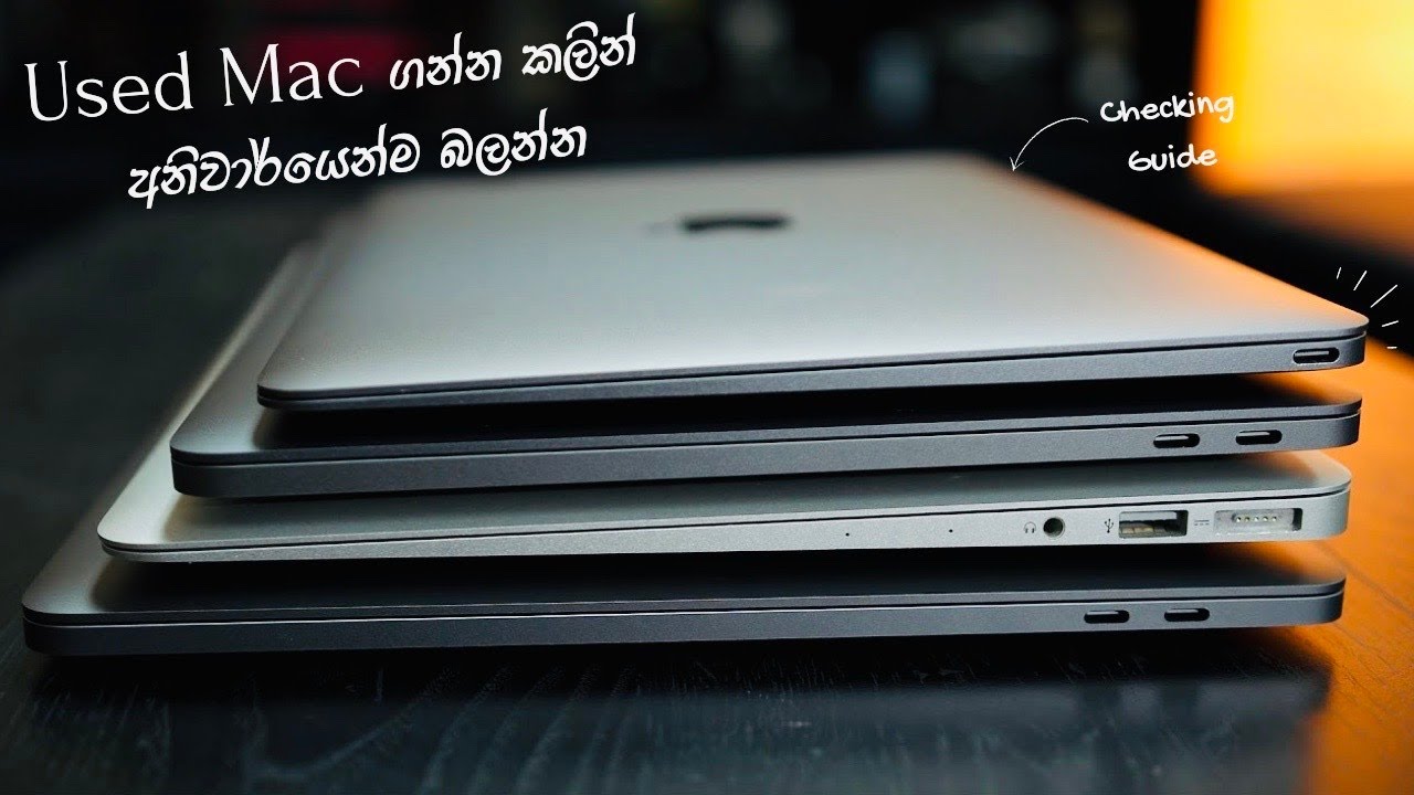 Secrets of selecting Used MacBook -used Mac  Sinhala Buying Guide